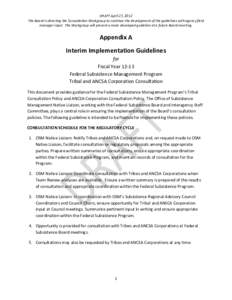 DRAFT April 27, 2012 The Board is directing the Consultation Workgroup to continue the development of the guidelines with agency field manager input. The Workgroup will present a more developed guideline at a future Boar