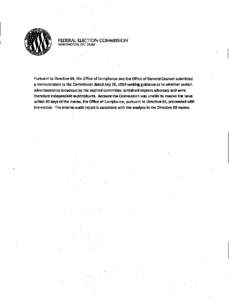 FEDERAL ELECTION COMMISSION WASHINGTON, D.C[removed]Pursuant to Directive 69, the Office of Compliance and the Office ofGeneral Counsel submitted a memorandum to the Commission dated July 26,2010 seeking guidance as to wh