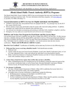 DEPARTMENT OF HUMAN SERVICES OFFICE OF REHABILITATION SERVICES “Helping individuals with disabilities to choose, find and keep employment  Rhode Island Public Transit Authority (RIPTA) Programs