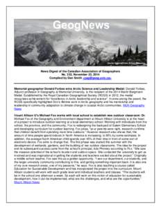 News Digest of the Canadian Association of Geographers No. 332, November 23, 2014 Compiled by Dan Smith <> Memorial geographer Donald Forbes wins Arctic Science and Leadership Medal: Donald Forbes, Adjunc