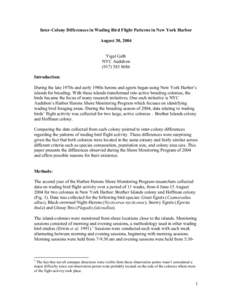 Inter-Colony Differences in Wading Bird Flight Patterns in New York Harbor August 30, 2004 Yigal Gelb NYC AudubonIntroduction: