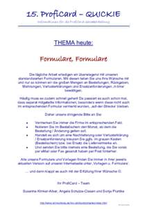 15. ProfiCard – QUICKIE Informationen für die ProfiCard-Sachbearbeitung THEMA heute:  Formulare, Formulare