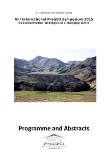 September 2015 Reykjavík, Iceland  VIII International ProGEO Symposium 2015 Geoconservation strategies in a changing world  Programme and Abstracts