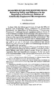 Volume 1, Spring Issue, 1988  MODIFIED RULES FOR MODIFIED BUGS: Balancing Safety and Efficiency in the Regulation of Deliberate Release of Genetically Engineered Microorganisms