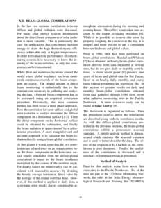 XII. BEAM-GLOBAL CORRELATIONS In the last two sections correlations between diffuse and global radiation were discussed. For many solar energy systems information about the direct beam component of solar radiation is mor