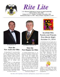 Rite Lite A 32° Masonic Publication of Ancient Accepted Scottish Rite, Valley of Akron, Akron, Ohio Volume 44, No. 5 – October, November & December, 2010 Instituted December 13, [removed]Date of Charter, September 23, 1