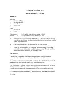 FLORIDA 4-H SHOTGUN RULES AND REGULATIONS DIVISIONS Individual 1.) Intermediate Skeet