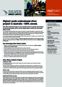 FACT SHEET FEBRUARY 2013 www.silverminesltd.com.au  Highest grade undeveloped silver