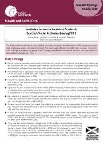 Research Findings NoHealth and Social Care Attitudes to mental health in Scotland: Scottish Social Attitudes Survey 2013