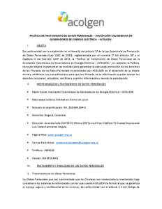 POLÍTICA DE TRATAMIENTO DE DATOS PERSONALES – ASOCIACIÓN COLOMBIANA DE GENERADORES DE ENERGÍA ELÉCTRICA – ACOLGENI. OBJETO  De conformidad con lo establecido en el literal k) del artículo 17 de la Ley Estatutari