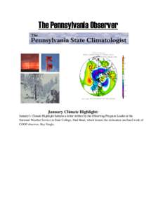 The Pennsylvania Observer  January Climate Highlight: January’s Climate Highlight features a letter written by the Observing Program Leader at the National Weather Service in State College, Paul Head, which honors the 