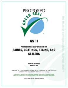 PROPOSED  GS-11 PROPOSED GREEN SEAL STANDARD FOR  PAINTS, COATINGS, STAINS, AND