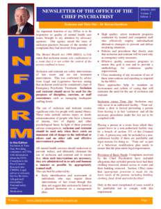 NEWSLETTER OF THE OFFICE OF THE CHIEF PSYCHIATRIST SPRING 2005 Volume 2 Edition 1