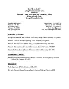 DAVID M. HART Acting Senior Associate Dean Professor Director, Center for Science and Technology Policy School of Public Policy George Mason University