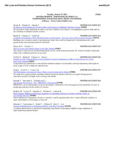 44th Lunar and Planetary Science Conference[removed]Tuesday, March 19, 2013 POSTER SESSION: (PROTO)SOLAR NEBULA I: COMPOSITION, EXCHANGE REACTIONS AND MIXING 6:00 p.m. Town Center Exhibit Area