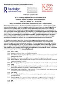 BRITISH ASSOCIATION FOR APPLIED LINGUISTICS  Invitation to participate BAAL-Routledge Applied Linguistics Workshop 2014: Language learning in contexts of cultural diversity Friday, 31st October 2014, [removed]