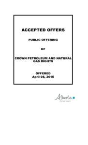 ACCEPTED OFFERS PUBLIC OFFERING OF CROWN PETROLEUM AND NATURAL GAS RIGHTS