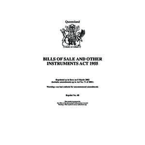 Queensland  BILLS OF SALE AND OTHER INSTRUMENTS ACT[removed]Reprinted as in force on 8 March 2002