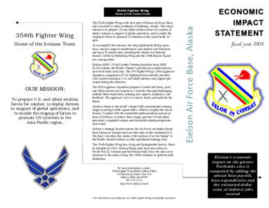 354th Fighter Wing  354th Fighter Wing Home of the Iceman Team  The 354th Fighter Wing is the host unit at Eielson Air Force Base