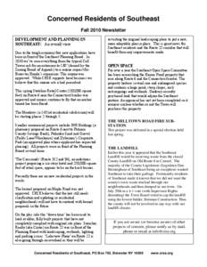 Concerned Residents of Southeast Fall 2010 Newsletter DEVELOPMENT AND PLANNING IN SOUTHEAST: An overall view Due to the tough economy few new applications have been in front of the Southeast Planning Board. In