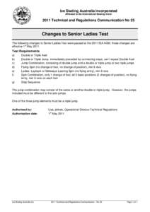 Ice Skating Australia Incorporated Affiliated to the International Skating Union 2011 Technical and Regulations Communication No 25  Changes to Senior Ladies Test