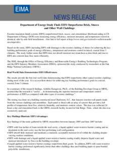 TM  NEWS RELEASE Department of Energy Study Finds EIFS Outperforms Brick, Stucco and Other Wall Claddings Exterior insulation finish systems (EIFS) outperformed brick, stucco, and cementitious fiberboard siding in US