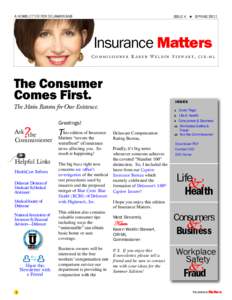 A NEWSLETTER FOR DELAWAREANS  ISSUE 4 SPRING 2011 Insurance Matters COMMISSIONER KAREN WELDIN STEWART,