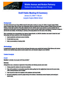 Wiehle Avenue and Reston Parkway Station Access Management Study Draft Public Meeting #3 Summary January 22, 2008 • 7:00 pm Langston Hughes Middle School Background