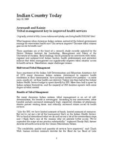 Indian Country Today July 18, 2009 Arsenault and Rainie: Tribal management key to improved health services Originally printed at http://www.indiancountrytoday.com/living/health[removed]html