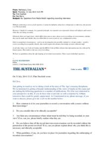 From: Mathieson, Clive Sent: Thursday, 31 July[removed]:25 PM To: Flint Duxfield Cc: Paul Barry Subject: Re: Questions from Media Watch regarding recording interviews