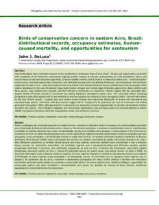 Mongabay.com Open Access Journal - Tropical Conservation Science Vol.5 (3):, 2012  Research Article Birds of conservation concern in eastern Acre, Brazil: distributional records, occupancy estimates, humancaused m