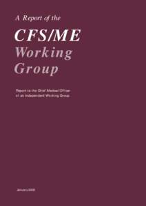 A Report of the  CFS/ME Working Group Report to the Chief Medical Officer