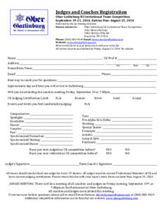 Judges and Coaches Registration Ober Gatlinburg ISI Invitational Team Competition September 19-21, 2014. Entries Due: August 15, 2014 Endorsed by the Ice Skating Institute Return entries to: