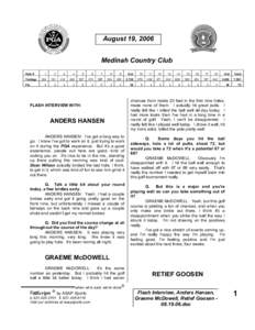 August 19, 2006 Medinah Country Club Hole # Yardage Par