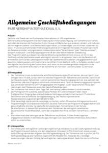 Allgemeine Geschäftsbedingungen PARTNERSHIP INTERNATIONAL E.V. Präambel Der Sinn und Zweck der von Partnership International e.V. (PI) angebotenen Schüleraustauschprogramme ist die Förderung der Völkerverständigung