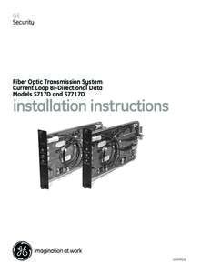 GE Security Fiber Optic Transmission System Current Loop Bi-Directional Data Models S717D and S7717D