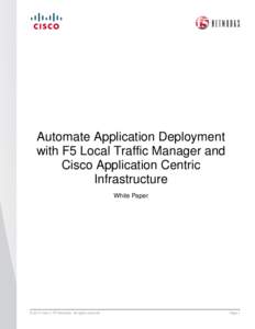 Automate Application Deployment with F5 Local Traffic Manager and Cisco Application Centric Infrastructure White Paper