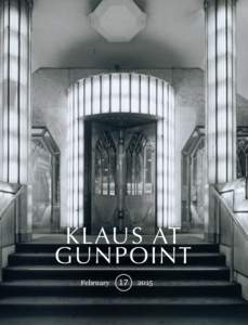 KLAUS AT GUNPOINT February 17