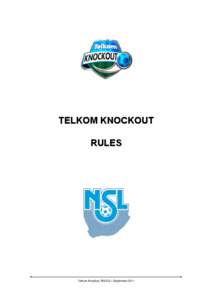 TELKOM KNOCKOUT RULES Telkom Knockout RULES – September 2011  CONTENTS