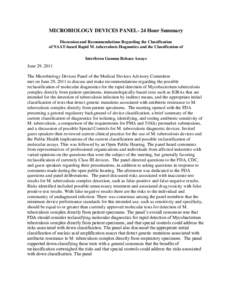 MICROBIOLOGY DEVICES PANEL- 24 Hour Summary Discussion and Recommendations Regarding the Classification of NAAT-based Rapid M. tuberculosis Diagnostics and the Classification of Interferon Gamma Release Assays  June 29, 