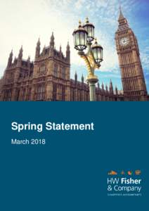 Spring Statement March 2018 First Spring Statement heralds the ‘light at the end of the tunnel’ Chancellor Philip Hammond has presented his first Spring Statement, with something of a