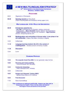 A NEW MULTILINGUALISM STRATEGY 10TH DG INTERPRETATION-UNIVERSITIES CONFERENCE BRUSSELS, 10 MARCH 2006 PROGRAMME 08.30