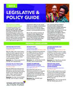 2015  LEGISLATIVE & POLICY GUIDE The National LGBTQ Task Force Action Fund