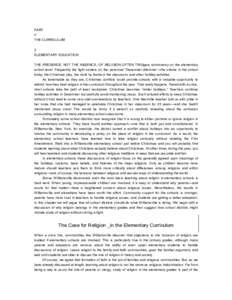 PART II THE CURRICULUM 3 ELEMENTARY EDUCATION THE PRESENCE, NOT THE ABSENCE, OF RELIGION OFTEN TRIGgers controversy on the elementary