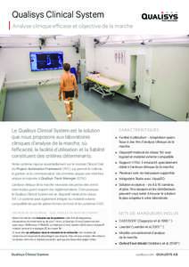 Qualisys Clinical System Analyse clinique efficace et objective de la marche Le Qualisys Clinical System est la solution que nous proposons aux laboratoires cliniques d’analyse de la marche, où