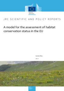 A model for the assessment of habitat conservation status in the EU Joachim Maes 2013