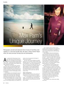Profile  Max Pam’s Unique Journey Photographs, journals and memories from 40 years of travelling come together in a new book by Max Pam. He talks to Alison Stieven-Taylor
