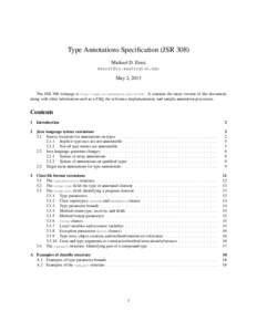 Type Annotations Specification (JSR 308) Michael D. Ernst  May 2, 2013 The JSR 308 webpage is http://types.cs.washington.edu/jsr308/. It contains the latest version of this document, along with ot