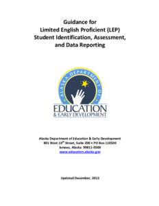 Guidance for Limited English Proficient (LEP) Student Identification, Assessment, and Data Reporting  Alaska Department of Education & Early Development