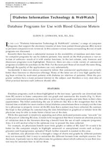 D IABETES TECHNO LOG Y & THERAPEUTICS Volume 1, Number 3, 1999 Mary Ann Liebert, Inc. Diabetes Information Technology & W ebW atch Database Programs for Use with Blood Glucose Meters